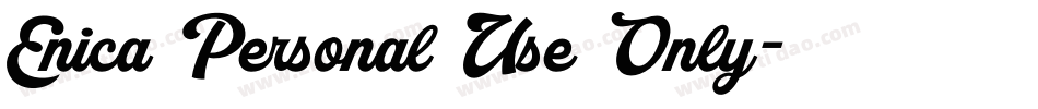 Enica Personal Use Only字体转换